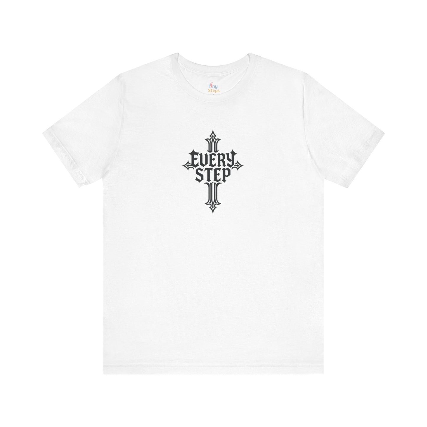 Inspirational Christian Cross Tee - 'Every Step' Message, Casual Wear, Gift for Faith, Unisex Shirt, Church Outing, Everyday Inspiration
