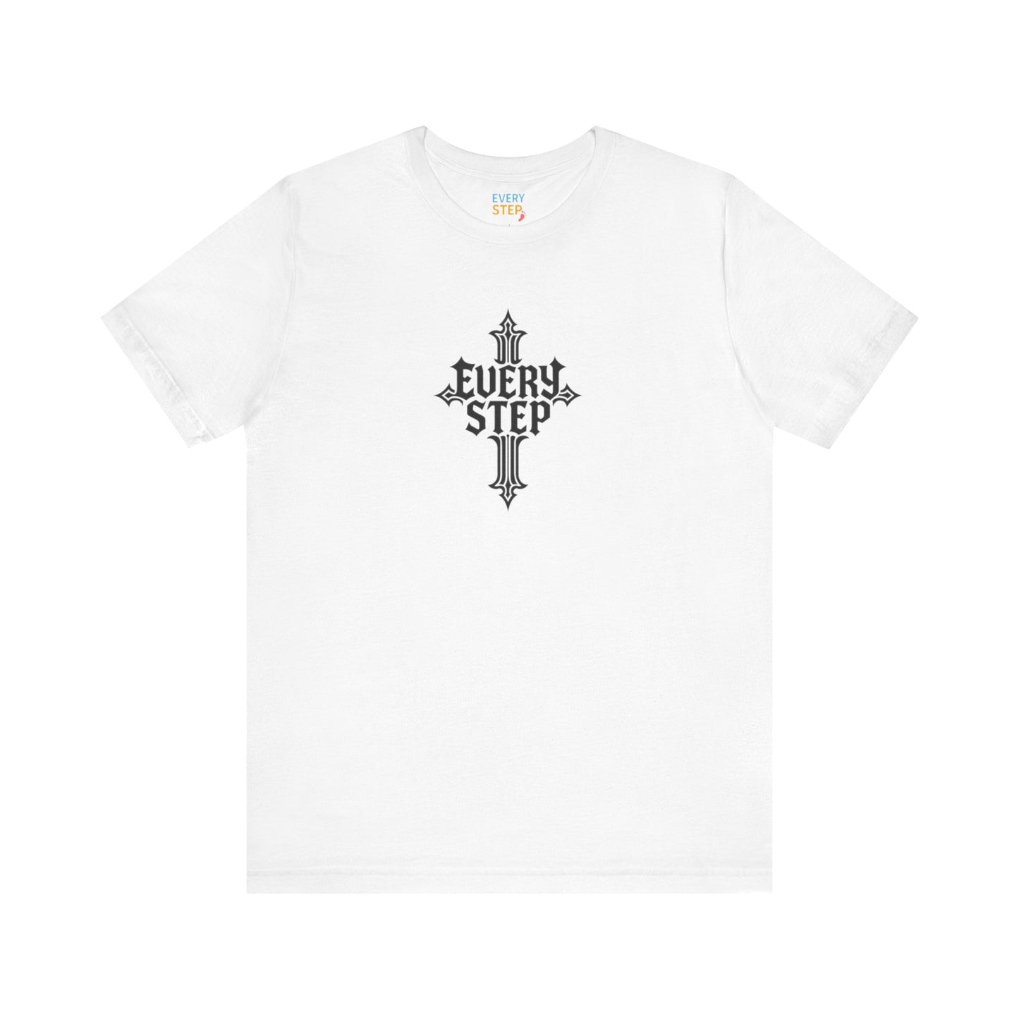 Gothic Cross Graphic Tee - Every Step, Unisex T-Shirt, Streetwear Top, Festival Attire, Unique Gift for Him/Her