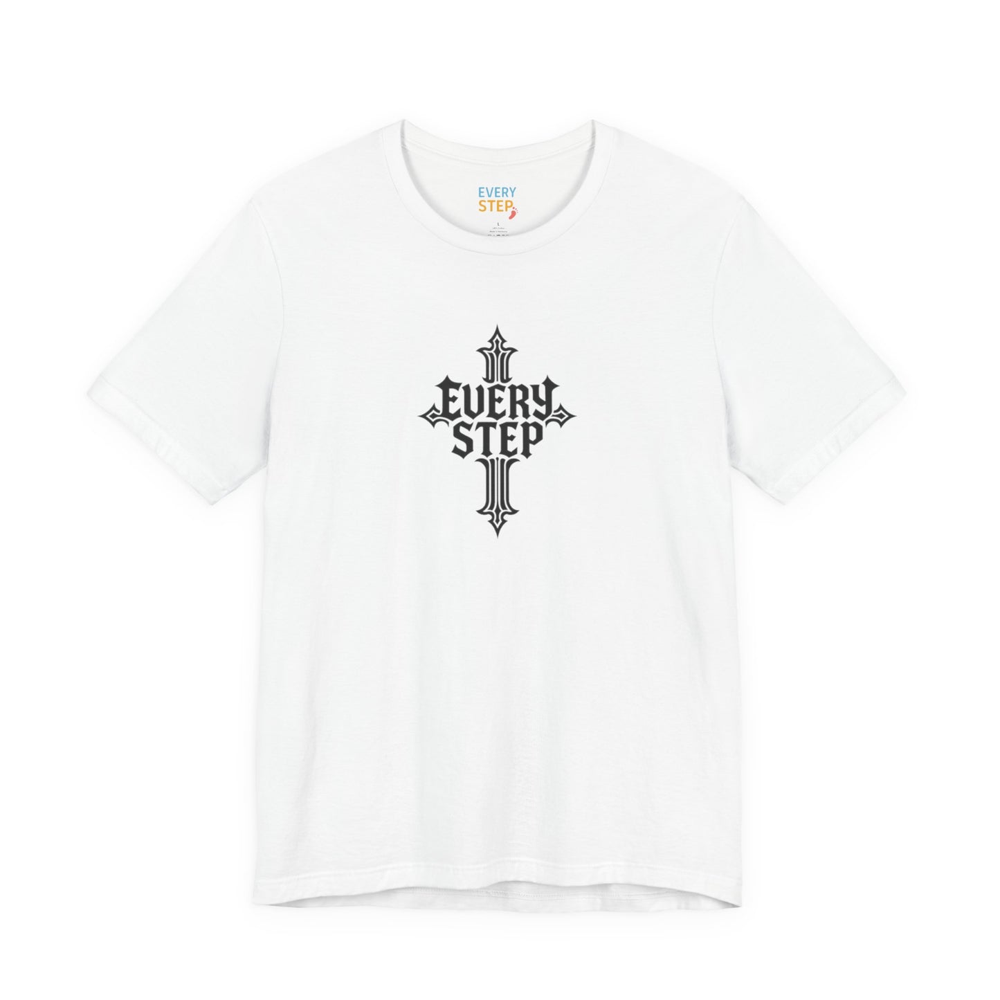 Gothic Cross Graphic Tee - Every Step, Unisex T-Shirt, Streetwear Top, Festival Attire, Unique Gift for Him/Her