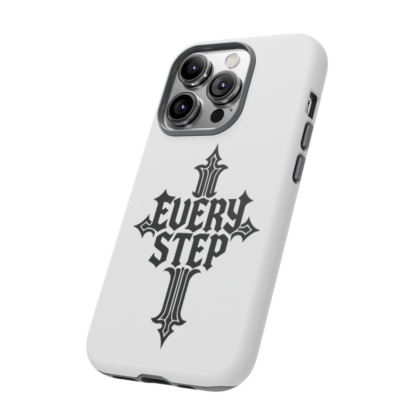 Tough Cases with Motivational Design, Every Step Phone Case, Inspirational Phone Cover, Unique Gift for Him/Her, Inspirational Tech [...]