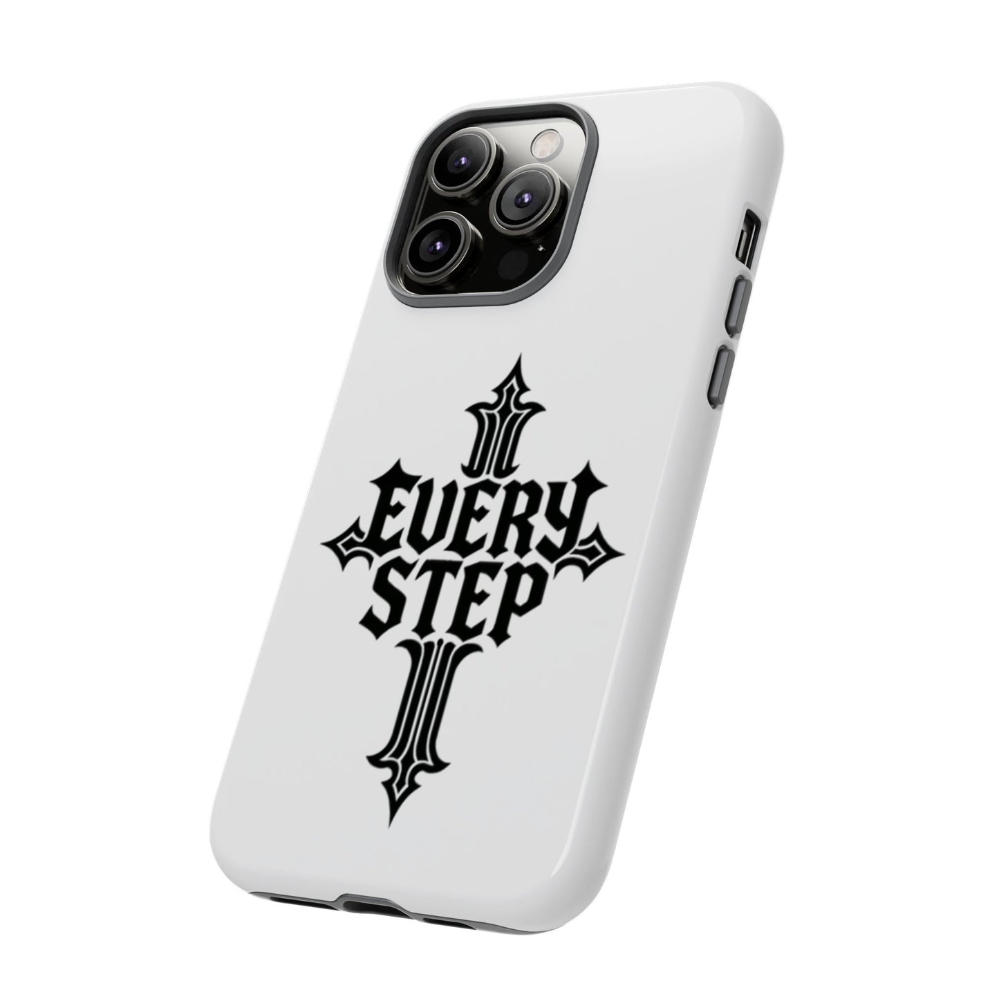 Tough Cases with Motivational Design, Every Step Phone Case, Inspirational Phone Cover, Unique Gift for Him/Her, Inspirational Tech [...]