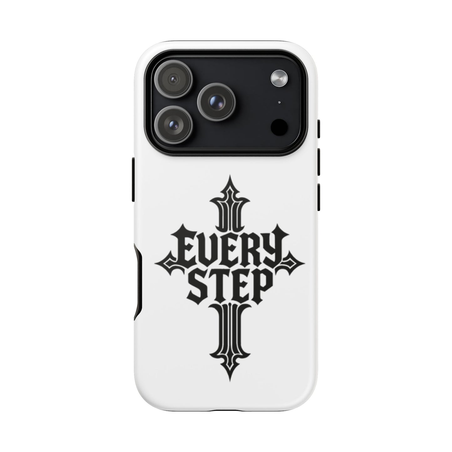 Tough Cases with Motivational Design, Every Step Phone Case, Inspirational Phone Cover, Unique Gift for Him/Her, Inspirational Tech [...]
