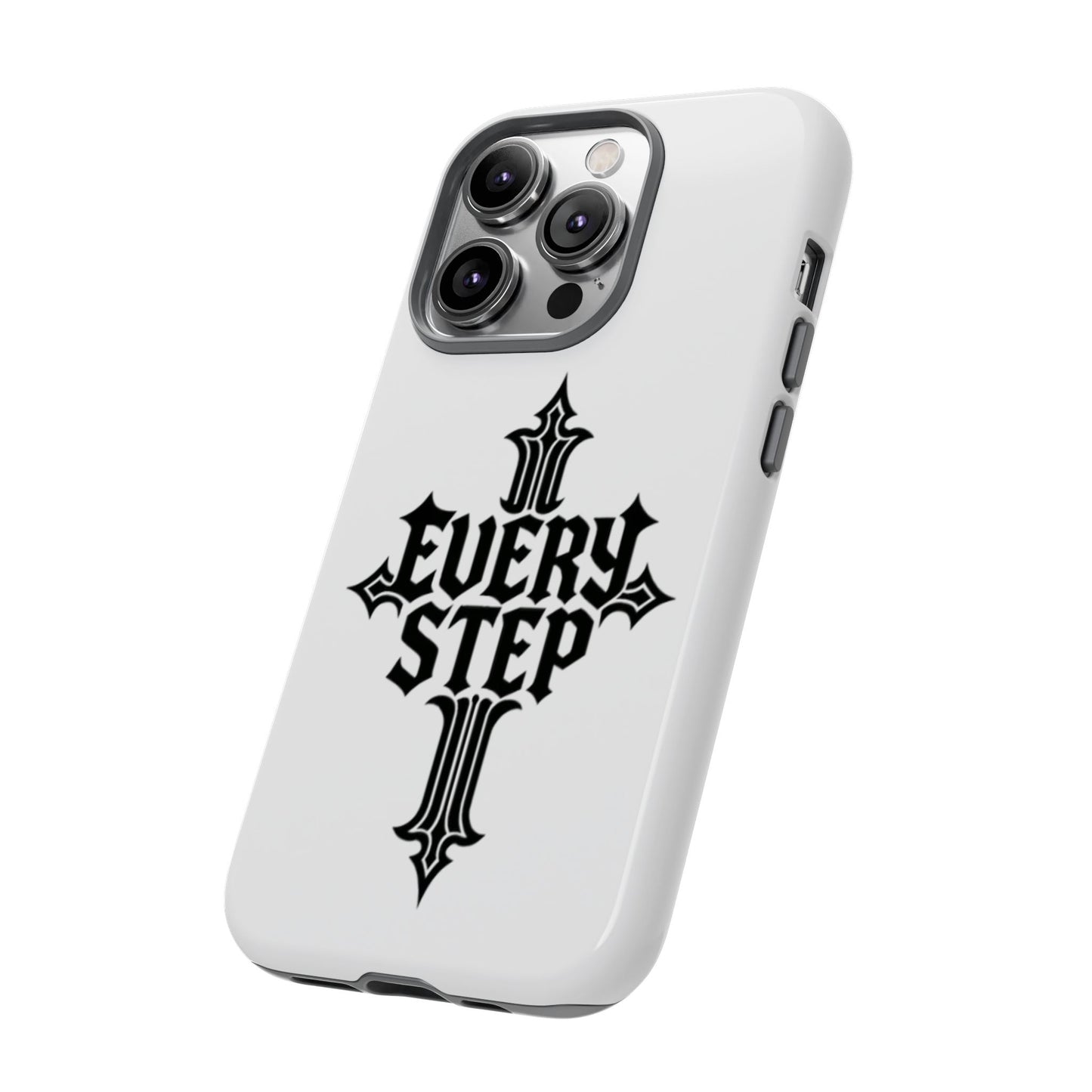 Tough Cases with Motivational Design, Every Step Phone Case, Inspirational Phone Cover, Unique Gift for Him/Her, Inspirational Tech [...]