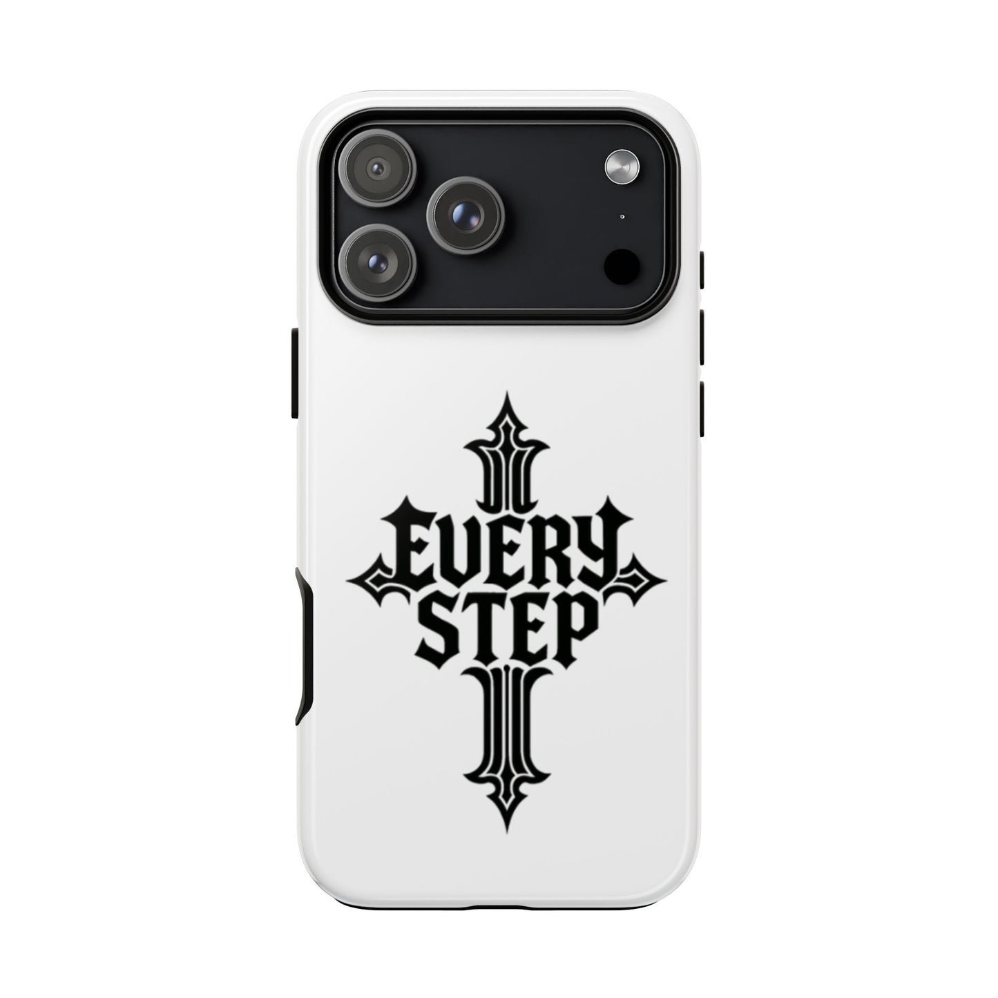 Tough Cases with Motivational Design, Every Step Phone Case, Inspirational Phone Cover, Unique Gift for Him/Her, Inspirational Tech [...]