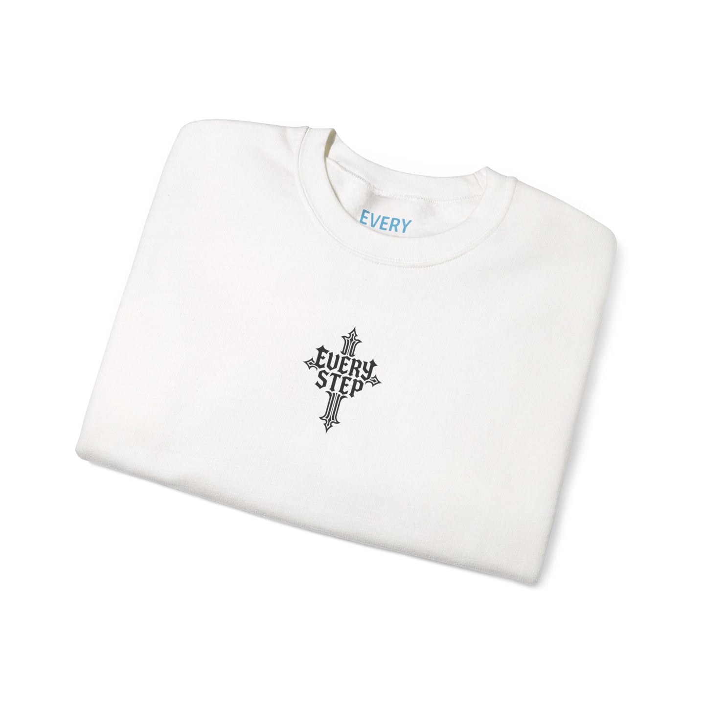 Every Step Unisex Crewneck Sweatshirt - Spiritual Gift, Cozy Layer, Faith-Inspired Fashion, Stylish Comfort, Everyday Wear, Gift for Her