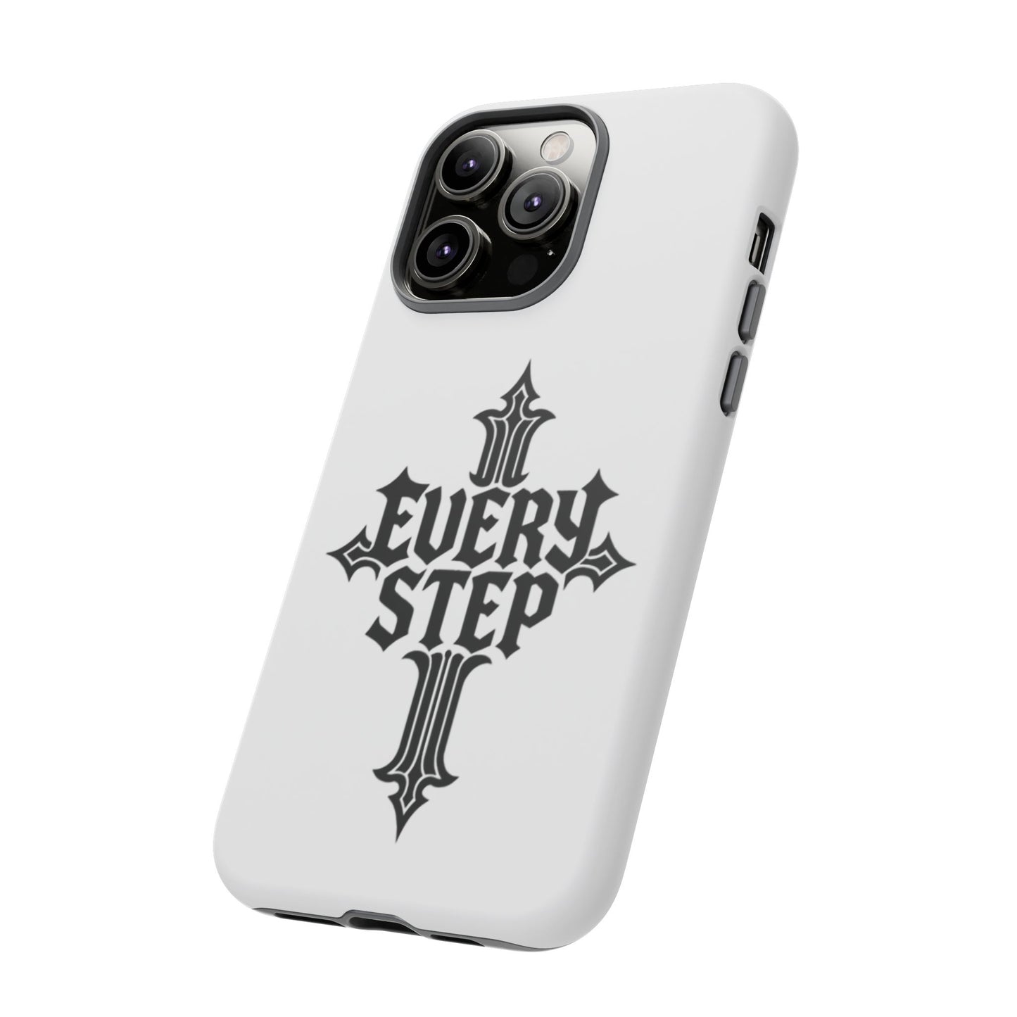 Tough Cases with Motivational Design, Every Step Phone Case, Inspirational Phone Cover, Unique Gift for Him/Her, Inspirational Tech [...]