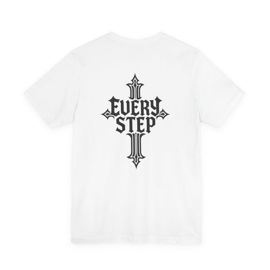 Every Step Cross T-Shirt — Gothic Script Graphic Tee