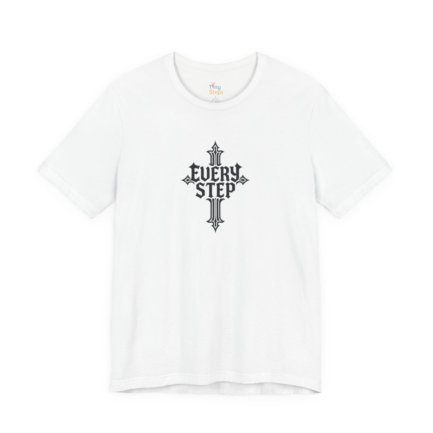 Inspirational Christian Cross Tee - 'Every Step' Message, Casual Wear, Gift for Faith, Unisex Shirt, Church Outing, Everyday Inspiration